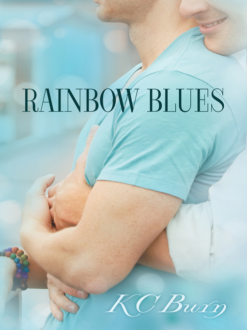 Title details for Rainbow Blues by KC Burn - Available